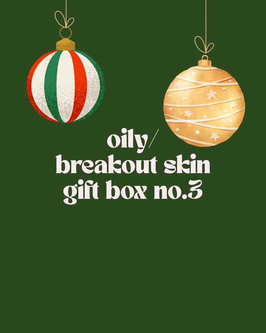Oily/Breakout Prone Christmas Box No. 3