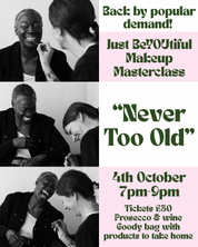 Master Class - "Never Too Old"